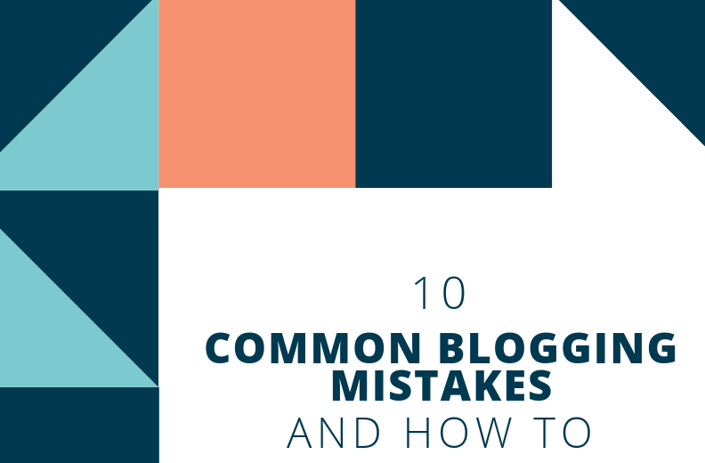 Top 10 Common Blogging Mistakes and Tips