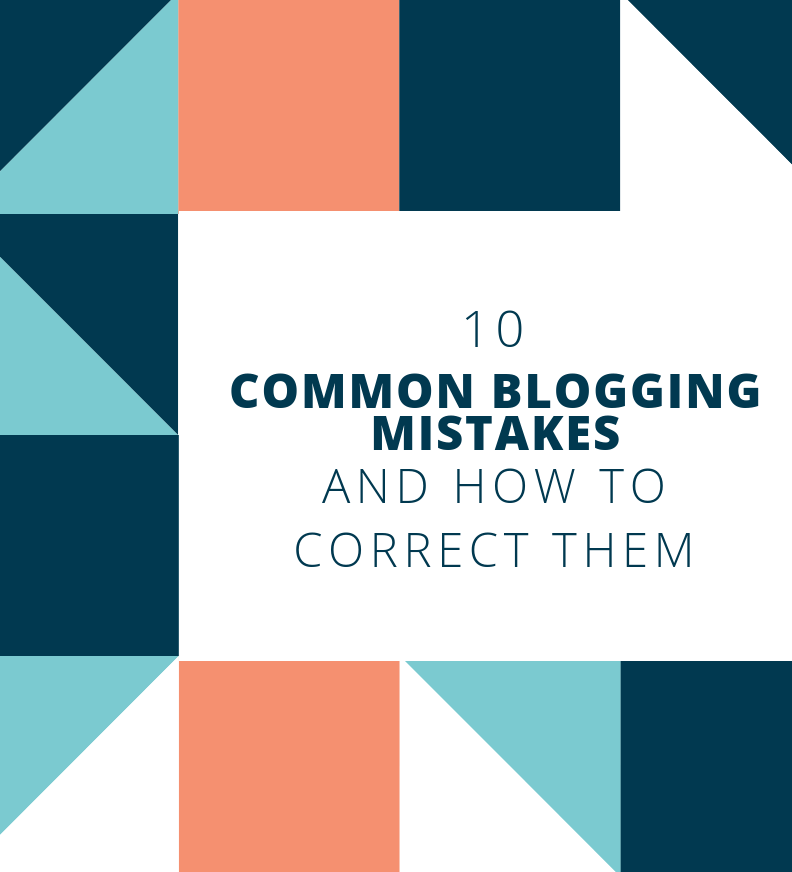 Top 10 Common Blogging Mistakes and Tips