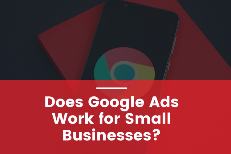 Digilari Media answers the question “Does Google Ads Work for Small Businesses?”