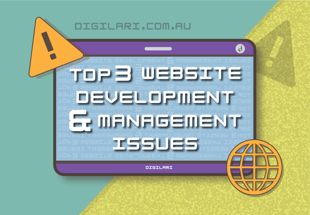 Digilari Media Lists Top 3 Website Development and Management Issues Businesses should avoid